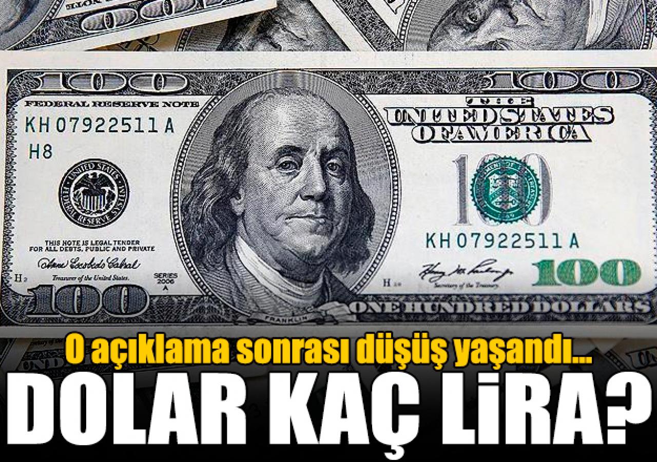 O açıklama sonrası dolarda düşüş!