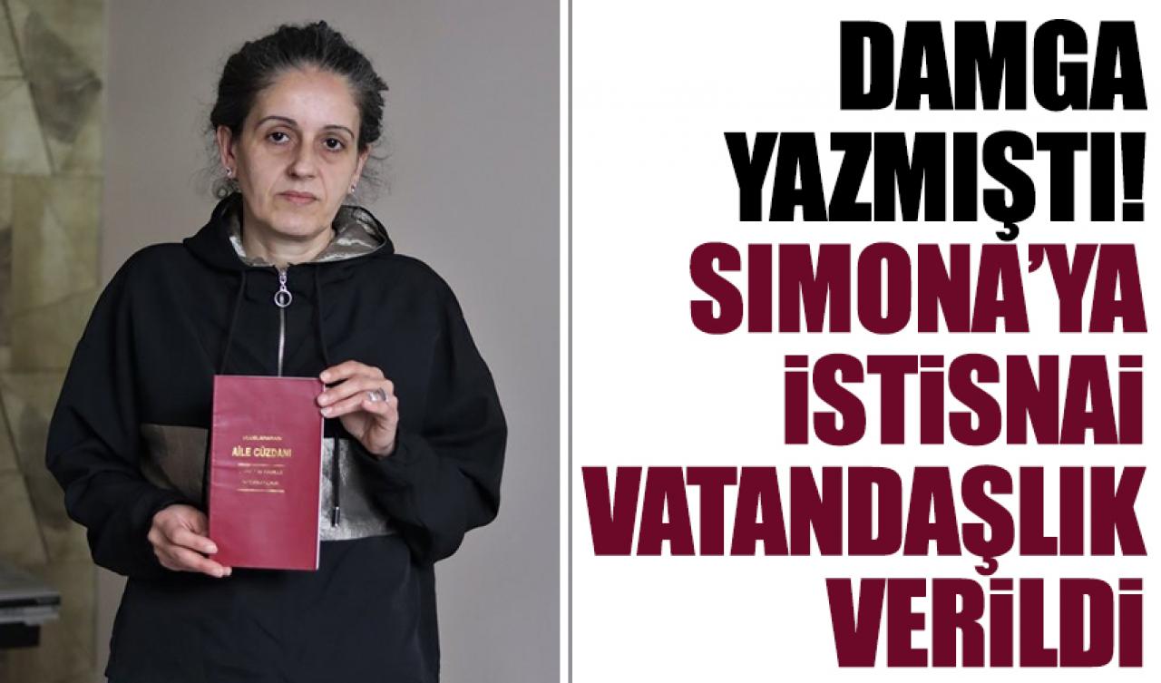 Simona'ya vatandaşlık!