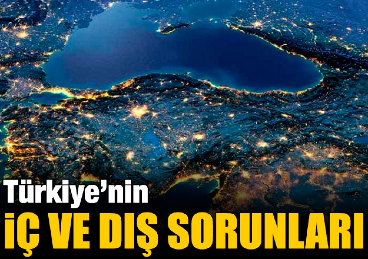 Ülkemizin iç ve dış sorunları...