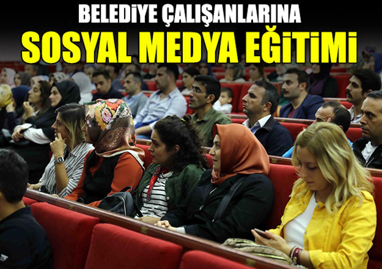 Belediye çalışanlarına sosyal medya eğitimi