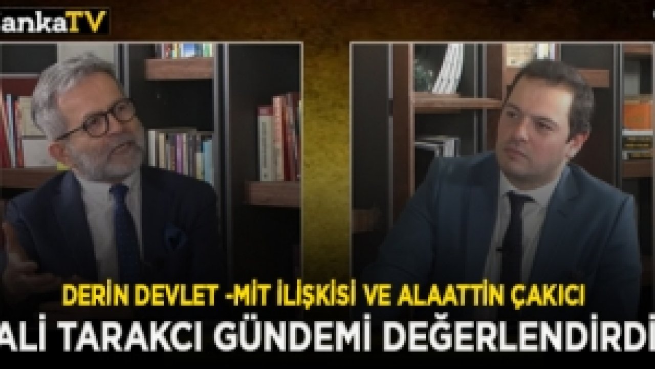 Ali Tarakcı'dan devlet ve mafya ilişkisi yorumu