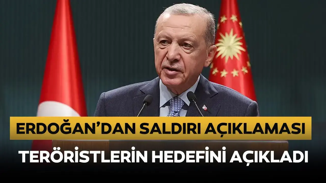 Cumhurbaşkanı Erdoğan, TUSAŞ saldırısının hedefini açıkladı