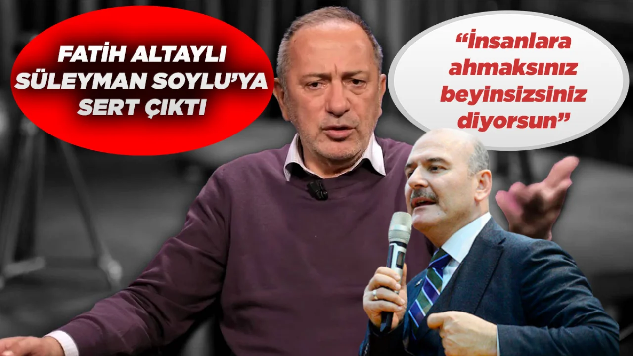 Fatih Altaylı, Süleyman Soylu'ya sert çıktı! "İnsanlara ahmaksınız, beyinsizsiniz diyorsun!"