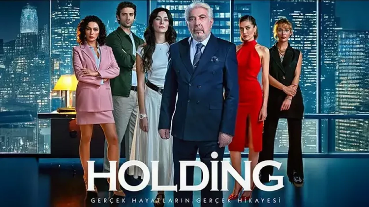 Holding Dizisi Hangi Günler Yayınlanıyor? Yeni Bölüm Ne Zaman? Oyuncu Kadrosunda Kimler Var?