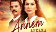 Annem Ankara dizisi konusu nedir? Annem Ankara dizisi oyuncuları kimler?