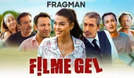 Filme Gel özeti, çekim yeri, oyuncu kadrosu, komedi mi, hangi kanalda yayınlanacak?