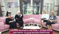 16 Aralık Gelinim Mutfakta Birinci Kim, Toplam Puan Durumu! Çeyrek Altını Kim Kazandı?