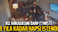 Kız arkadaşını darp, ev sahibini tehdit eden kişi için 8 yıla kadar hapis istemi