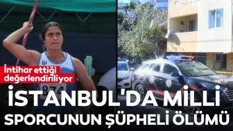 İstanbul'da milli sporcunun şüpheli ölümü