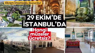 29 Ekim’de İstanbul’da hangi müzeler ücretsiz 2024?