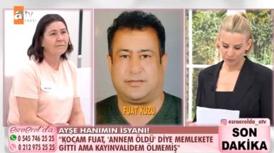 Esra Erol'da Fuat Kuzu nerede? Ayşe Kuzu kimdir?