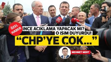 İnce, CHP’ye çok kırgın!