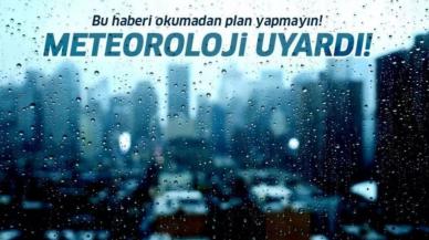 Meteoroloji'den O Bölgedeki İller İçin Sarı Kod Uyarısı