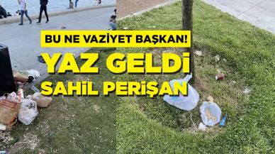 Bu ne vaziyet Bülent başkan? Yaz geldi, sahil perişan halde!