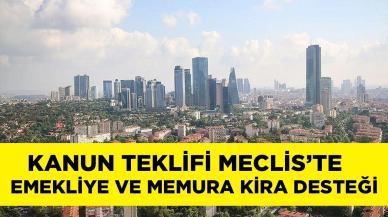 Kanun teklifi Meclis’te! Emekli ve memura kira desteği mi geliyor?