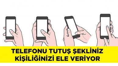 Telefonu nasıl tutuyorsunuz? Bütün kişiliğinizi ele veriyor!