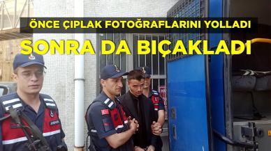 Eski sevgilisinin önce çıplak fotoğraflarını gönderdi sonra da bıçakladı