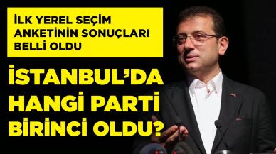 Yerel seçim için ilk anket sonucu açıklandı! İstanbul’da hangi parti önde?