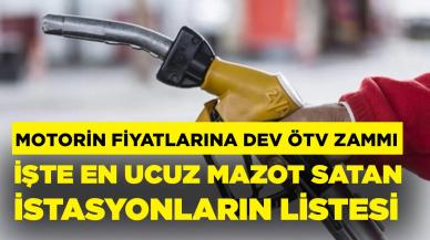 Motorin fiyatlarına dev ÖTV zammı.. İşte en ucuz motorin satan istasyonların listesi