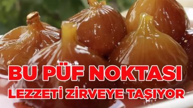 İncir reçelinin lezzetini tavan yaptıran detay! Bu püf noktaya dikkat…