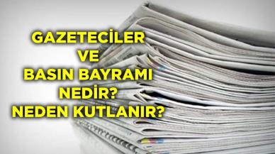 Gazeteciler ve Basın Bayramı nedir, 24 Temmuz'da neden kutlanır?