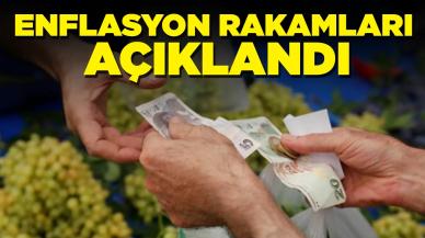 Enflasyon rakamları açıklandı