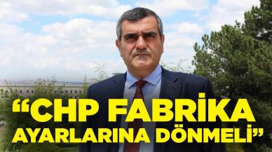 Ali Şeker: CHP fabrika ayarlarına dönmeli