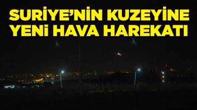 Suriye'nin kuzeyine yeni bir hava harekatı