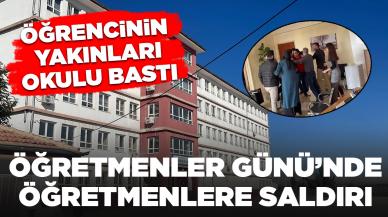 Öğretmenler Günü'nde öğretmenlere şiddet: Öğrencinin yakınları okulu bastı