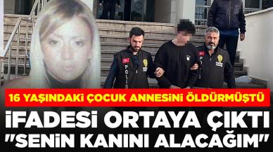 16 yaşındaki çocuk annesini öldürmüştü! Nedeni ortaya çıktı: 'Senin kanını alacağım'