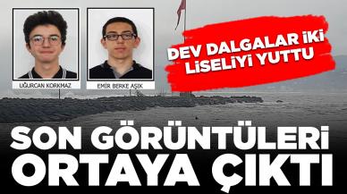 Dalgalar 2 liseliyi yuttu: Son görüntüleri ortaya çıktı