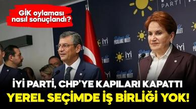 İYİ Parti kararını açıkladı! CHP ile yerel seçimlerde iş birliği yapacak mı?