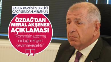 Özdağ, 'işbirliği' çağrısından umutlu: 'Akşener, Zafer Partisi'nin uzatmış olduğu eli geri çevirmeyecektir'