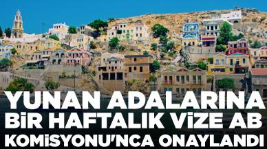 Yunan adalarına bir haftalık vize AB Komisyonu'nca onaylandı