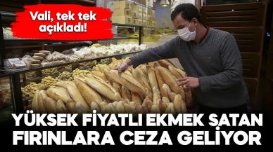 Yüksek fiyatla ekmek satan fırınlara ceza kapıda!