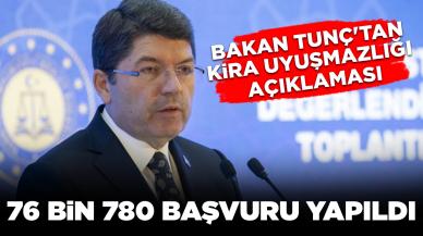 Bakan Tunç'tan kira uyuşmazlığı açıklaması: 76 bin 780 başvuru yapıldı