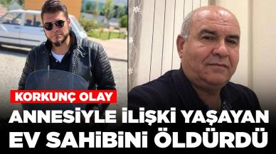 Korkunç olay: Annesiyle ilişki yaşayan ev sahibini öldürdü, intihar etti