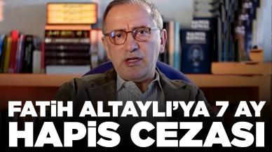 Fatih Altaylı’ya 7 ay hapis cezası