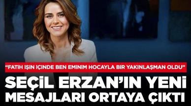 Seçil Erzan’ın telefonundan yeni detaylar: 'Fatih işin içinde! Ben eminim, hocayla bir yakınlaşman oldu'