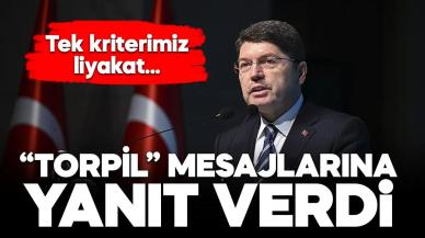 Adalet Bakanı Tunç’tan “torpil” mesajlarına “liyakat”lı yanıt!