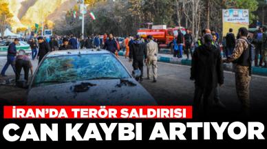 İran'da terör saldırısı: Can kaybı artıyor