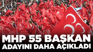 MHP 55 başkan adayını daha açıkladı