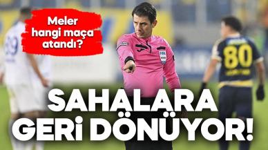 Halil Umut Meler yeniden sahalara dönüyor