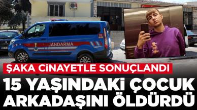 Şaka cinayetle sonuçlandı: 15 yaşındaki çocuk arkadaşını öldürdü