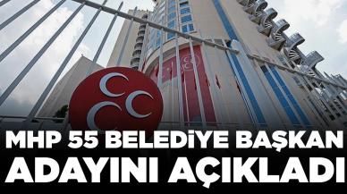 MHP 55 belediye başkan adayını açıkladı