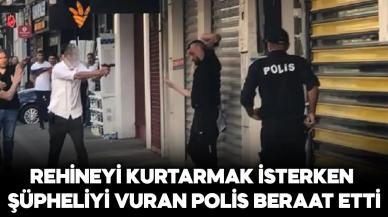 Rehineyi kurtarmak için şüpheliyi vuran polis beraat etti