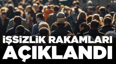 İşsizlik rakamları açıklandı