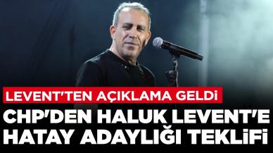 CHP'den Haluk Levent'e Hatay adaylığı teklifi