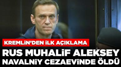 Rus muhalif Aleksey Navalnıy cezaevinde öldü