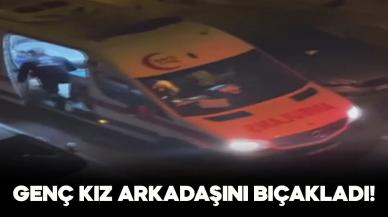 Genç kız sokak ortasında arkadaşını bıçakladı!